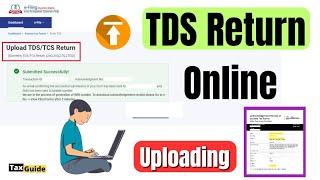 How to upload TDS / TCS Quarterly Return on Income Tax Portal | How to upload TDS FVU file online