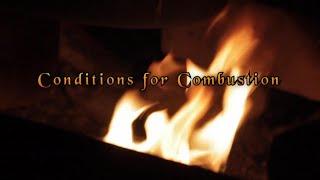 Conditions for combustion