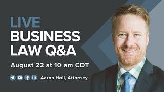 Live Q&A with Aaron Hall, Business Attorney