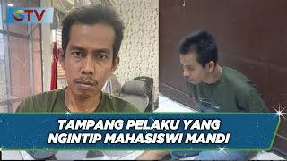 Polisi Tangkap Pelaku Ngintip Mahasiswi Mandi di Palembang - BIP 27/11