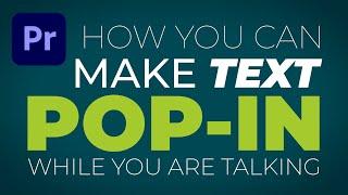 How to make text pop-in while talking - Premiere Pro tutorial