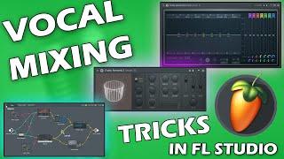 VOCAL MIXING IN FL STUDIO | VOCAL MIXING TUTORIAL 2021 | VOCAL MIXING TIPS AND TRICKS IN FL STUDIO