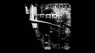 lxrdvirs - FEAR! (Official Audio)
