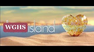 WGHS Island (Love Island Parody)