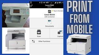 PRINT FROM MOBILE  CANON IR 2520 || 2525 || 2535 || 4525 || 2530 || 2870 || 2420 || 2018 ||2206 ANY