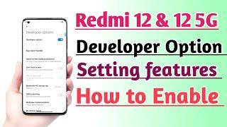 Redmi 12 & 12 5G How to Enable Developer option | Developer Option Features Enable Kare