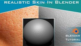 Realistic Skin In Blender Tutorial ( Skin Pores )