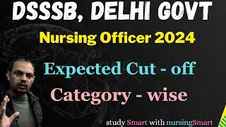 Expected Cut - off of DSSSB Nursing Officer Exam 2024 | #dsssb_nursing_officer #cut_off