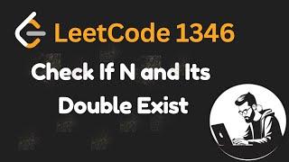 Leetcode 1346: Check If N and It's Double Exitst - Swift Solution with visualisation