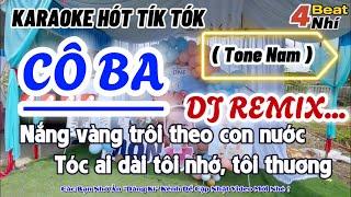 Karaoke Cô Ba Remix Tone Nam Cực Xung Banh Nóc Nhà !