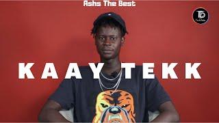 Ashs The Best - Incroyable Freestyle sur T’es de Dakar | KAAY TEKK