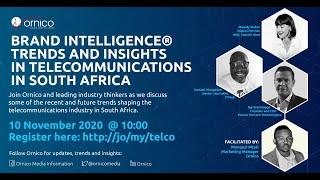 Ornico Webinar: Brand Intelligence® Trends and Insights in Telecommunications in South Africa