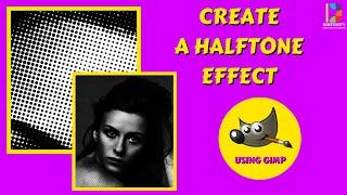 How To Give A Halftone Effect Using Gimp | Easy Tutorial For Beginners