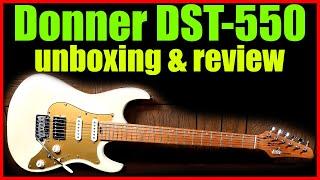 Donner DST-550 Versasonic electric guitar.  unboxing, walk through and review.  Donner DST 550