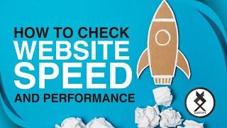 How to Check Website Speed and Performance