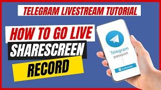 How To Start A Live Stream On Telegram, Share Screen and Record & Engage With Members In Real-Time