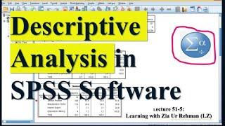 Descriptive Statistics/Analysis | Test in SPSS Software (L51-5)