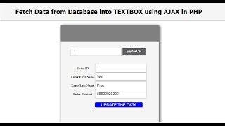 How to Fetch / Retrieve Data in Textbox from Database using AJAX in PHP - AJAX