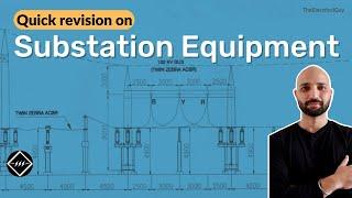 Substation equipment and their functions | Quick Revision | TheElectricalGuy
