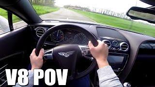 POV Bentley Continental GT V8 4.0 BiTurbo 507 HP FAST! Onboard Drive & Sound