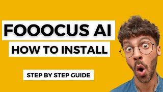 How To Install Fooocus  - Fooocus Install Guide (2024)