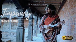 Tinpaney - Human Acharya | Timilai Lenga Ra Sari | OFFICIAL VIDEO | Arrange - Monish Niraula |