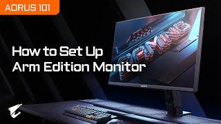 How to Set Up GIGABYTE Arm Edition Monitor｜AORUS 101