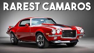 10 RAREST Chevrolet Camaros Ever Made!