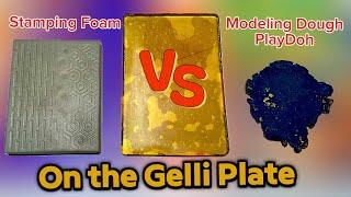 Gelli Plate Comparison | Stamping Foam vs PlayDoh