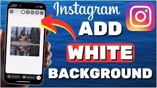 How To Put A White Background On Instagram Story (2024)