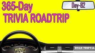 365-Day Trivia Road Trip - DAY 82 - 21 Question Random Knowledge Quiz ( ROAD TRIpVIA- Episode 1101 )