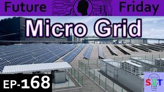 Microgrid Explained {Future Friday Ep168}