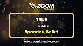 Spandau Ballet - True - Karaoke Version from Zoom Karaoke