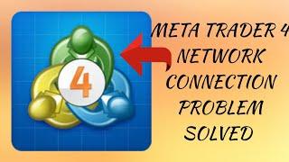 How To Solve Meta Trader 4 App Network Connection(No Internet) Problem || Rsha26 Solutions
