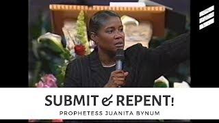 Submit and Repent - Juanita Bynum (2002 Dominion Camp Meeting)