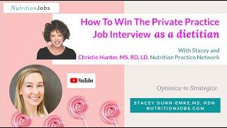 How To Win The Private Practice Job Interview as a Dietitian with Stacey and Christie Hunter, RD
