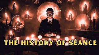 The Fascinating History and Step-by-Step Guide to Séances