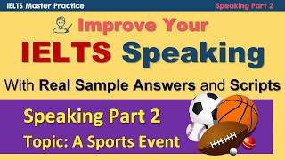 IELTS Speaking Part 2 Practice Techniques and Model Answer - A Sporting Event