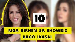 10 BIRHEN NA ARTISTA BAGO DAW SILA IKASAL |  MGA ARTISTANG VIRGIN PA NANG KINASAL