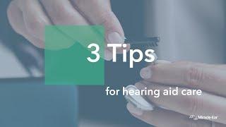 3 Tips for Hearing Aid Care | Miracle-Ear