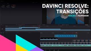 Como fazer transições entre vídeos no DaVinci Resolve