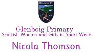 Glenboig Primary | Scottish Women and Girls in Sport Week 2020: Nicola Thomson