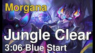 MORGANA JUNGLE BUFFS | 3:06 Blue Start Full Clear