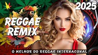 MÚSICA REGGAE 2025  O MELHOR SEQUÊNCIA DO REGGAE  REGGAE 2025 INTERNACIONAL