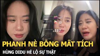 Phanh nè bỗng mất tích, Hùng Didu hé lộ sự thật