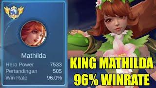 Meta terbaru raja mathilda 96% winrate kayak ngecheat menang terus gila - mobile legends