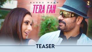 Babbu Maan - Tera Fan (Teaser) Hindi Song 2020 | Himansh Verma | Full Song Releasing on 15 May