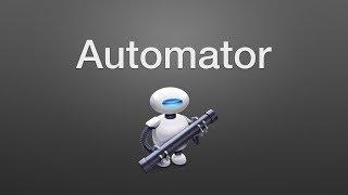 How to Create an Automator Workflow on a Mac