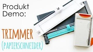 Produkt Demo | Trimmer * Papierschneider ( + Falzbrett)