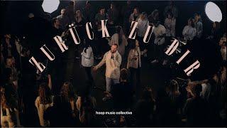 Zurück zu dir | hoop music collective (Offizielles Video)